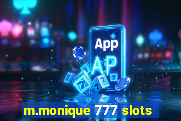 m.monique 777 slots